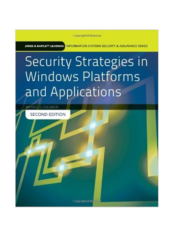 Security Strategies In Windows Platforms And Applications Paperback English by Michael G. Solomon - 09-Aug-13 