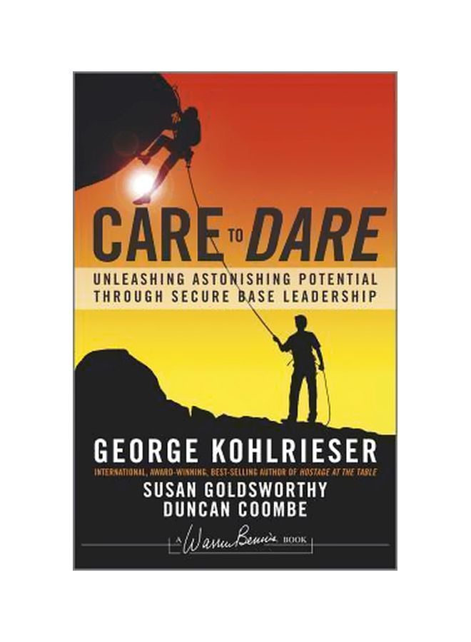Care To Dare Hardcover English by George Kohlrieser - 24-Jul-12 