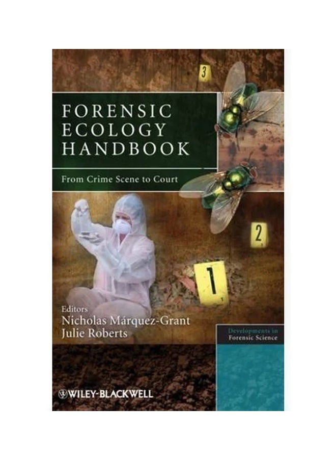 Forensic Ecology Handbook : From Crime Scene To Court Hardcover English by Julie Roberts - 17-Dec-12 
