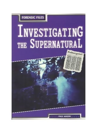 Forensic Files Investigating The Supernatural Paperback English by Paul Mason - 01-Jun-04 - v1560681976/N26842611A_1