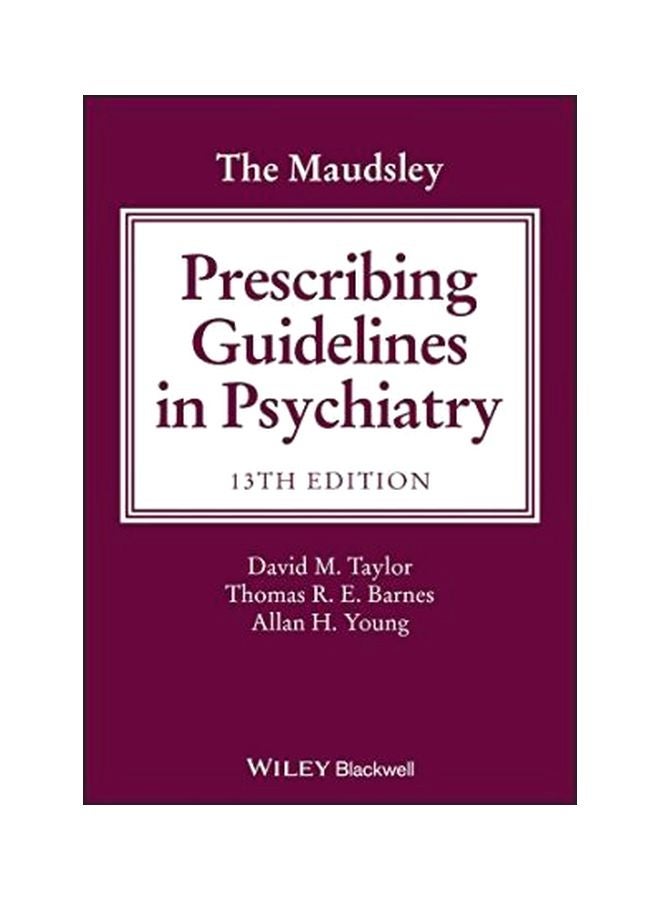 The Maudsley Prescribing Guidelines In Psychiatry Paperback English by David M. Taylor - 16 Jul 2018 