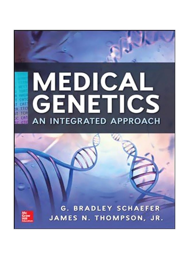 Medical Genetics: An Integrated Approach Paperback English by G. Bradley Schaefer - 16-Mar-14