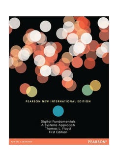 Digital Fundamentals: A System Approach Paperback English by Thomas L. Floyd - 01-Nov-13 