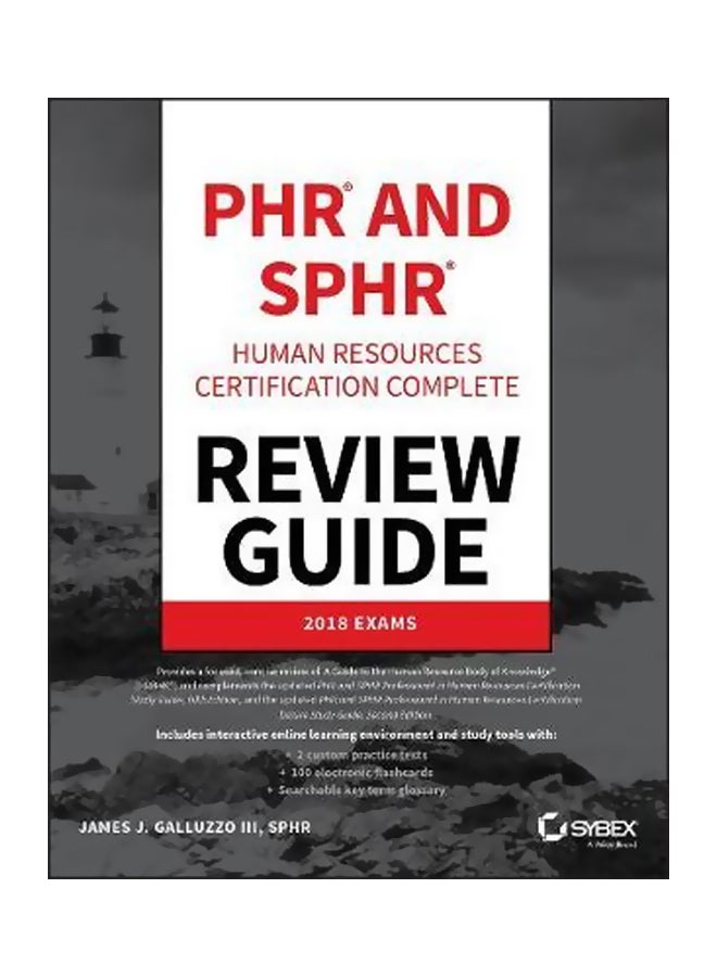 PHR And SPHR: Human Resources Certification Complete Review Guide Paperback English by James J. Galluzzo - 28-Aug-18