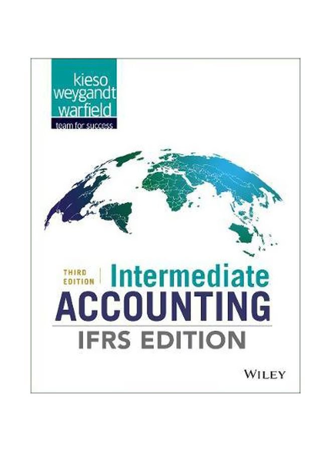 Intermediate Accounting : IFRS Edition Paperback English by Donald E. Kieso - 07 Aug 2018 