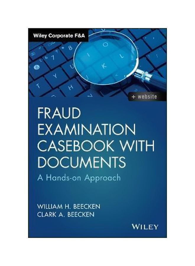 Fraud Examination Casebook With Documents : A Hands-On Approach Hardback English by William H. Beecken - 24-Apr-17