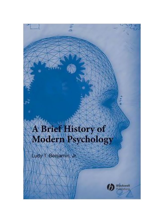 A Brief History Of Modern Psychology Paperback English by Jr. Ludy T. Benjamin - 18-Aug-06 