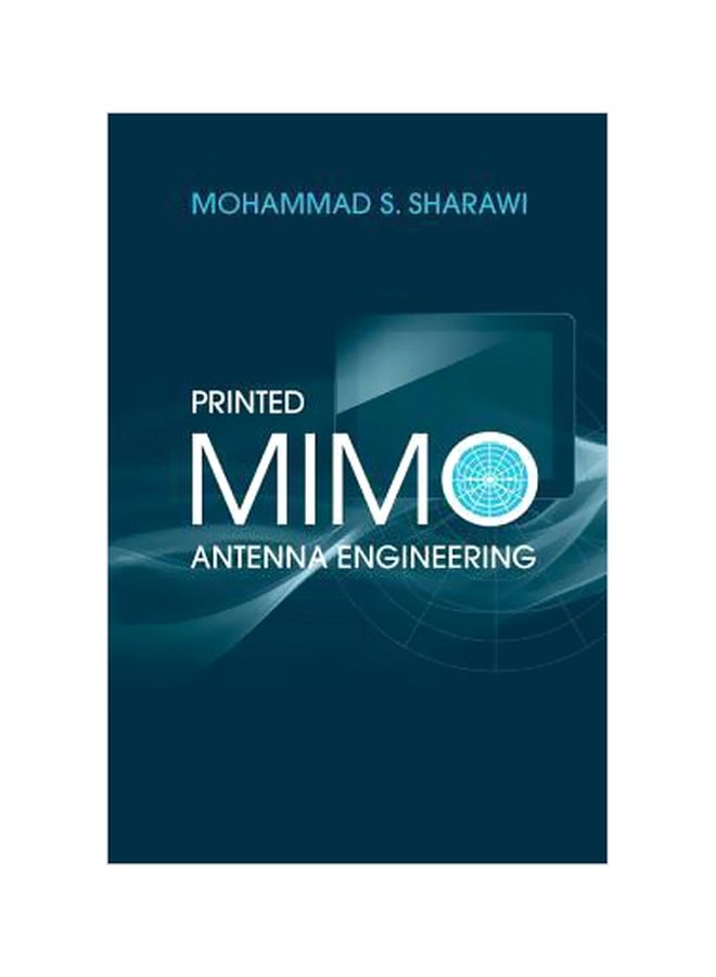 Printed MIMO Antenna Engineering Hardcover English by Mohammad S. Sharawi - 41760 
