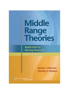Middle Range Theories : Application To Nursing Research Paperback English by Sandra J. Peterson - 41045 
