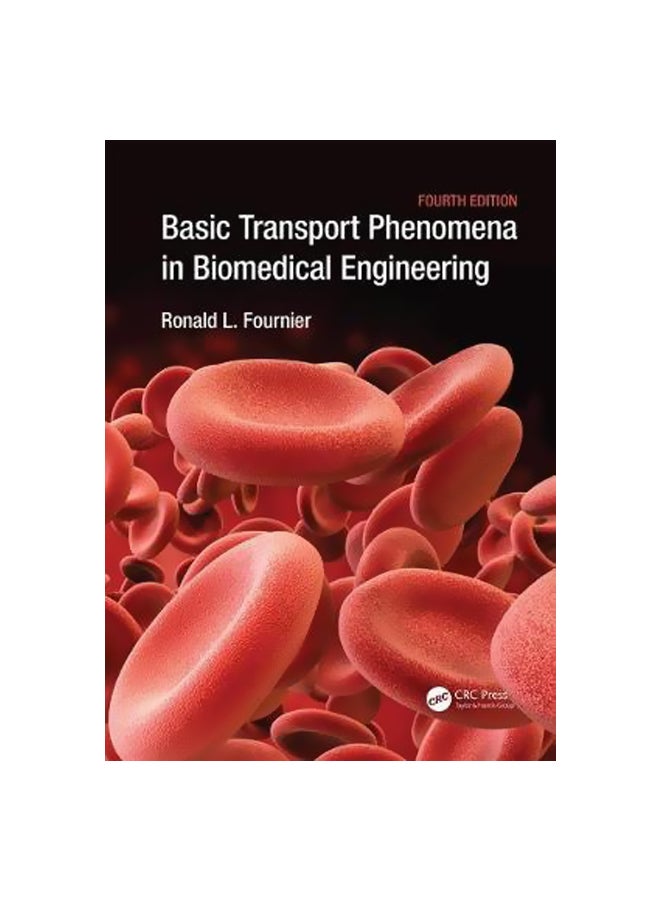 Basic Transport Phenomena In Biomedical Engineering Paperback English by Ronald L. Fournier - 31 Aug 2017 