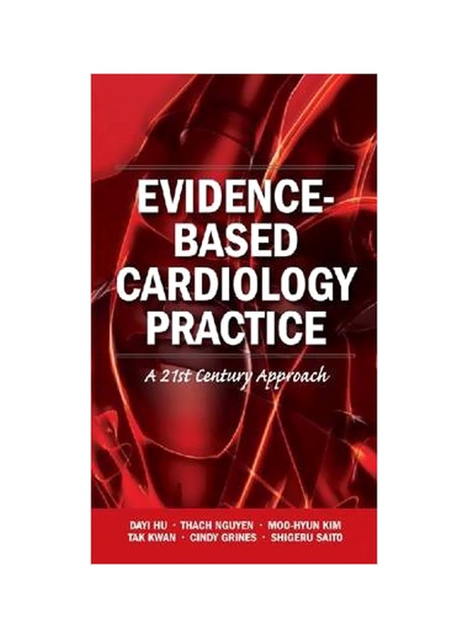 Evidence-Based Cardiology Practice:A 21st Century Approach Paperback English by Thach N. Nguyen - 04 May 2010 