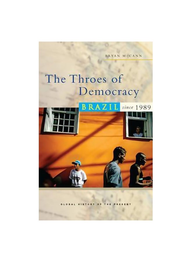 The Throes Of Democracy Paperback English by Bryan McCann - 01-Dec-08 