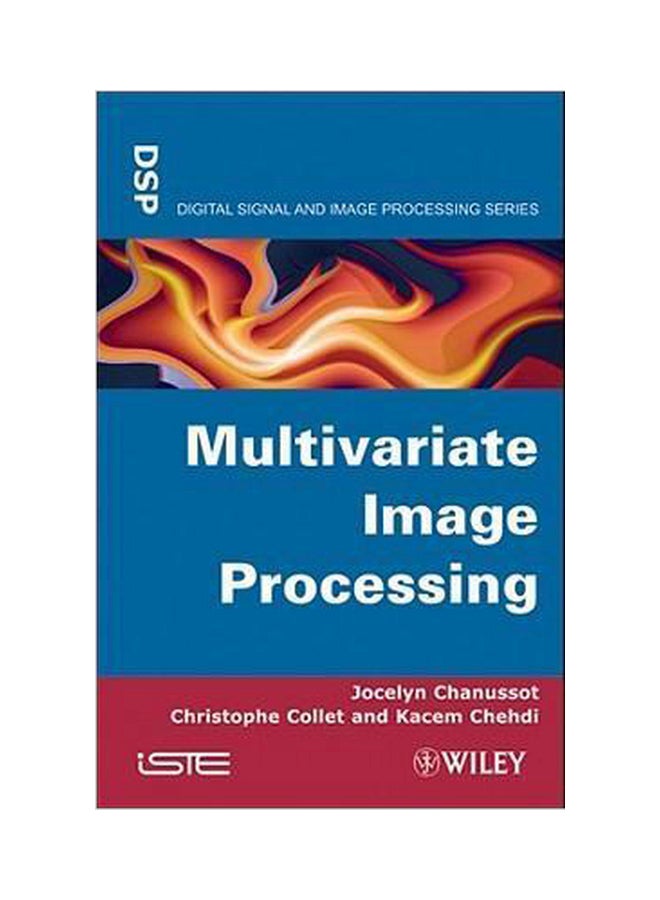 Multivariate Image Processing Hardcover English by Jocelyn Chanussot - 30-Dec-09 
