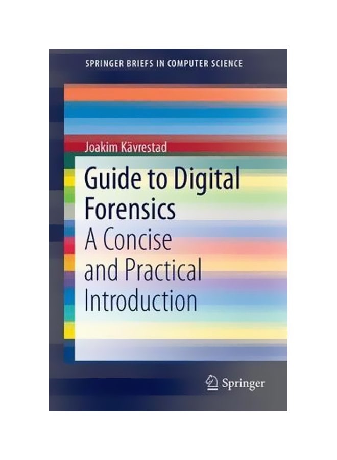 Guide to Digital Forensics Paperback English by Joakim Kävrestad - 04 Nov 2017