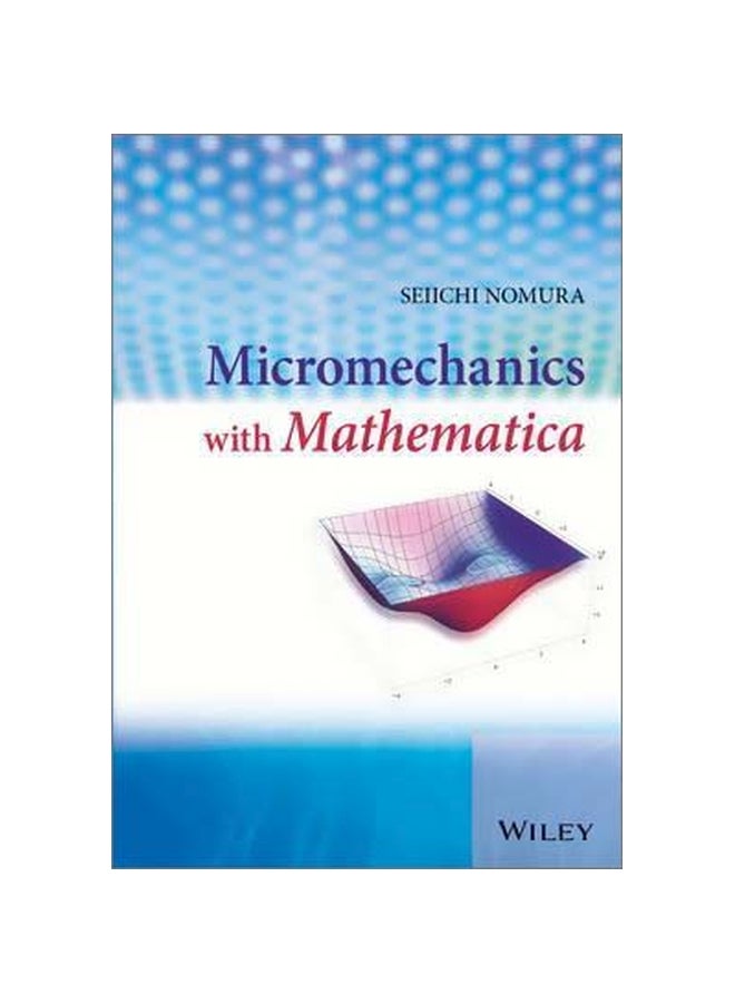 Micromechanics With Mathematica Hardcover English by Seiichi Nomura - 06 May 2016 