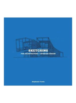 Sketching For Architecture And Interior Design Paperback English by Stephanie Travis - 43283 - v1560682404/N26843532A_1