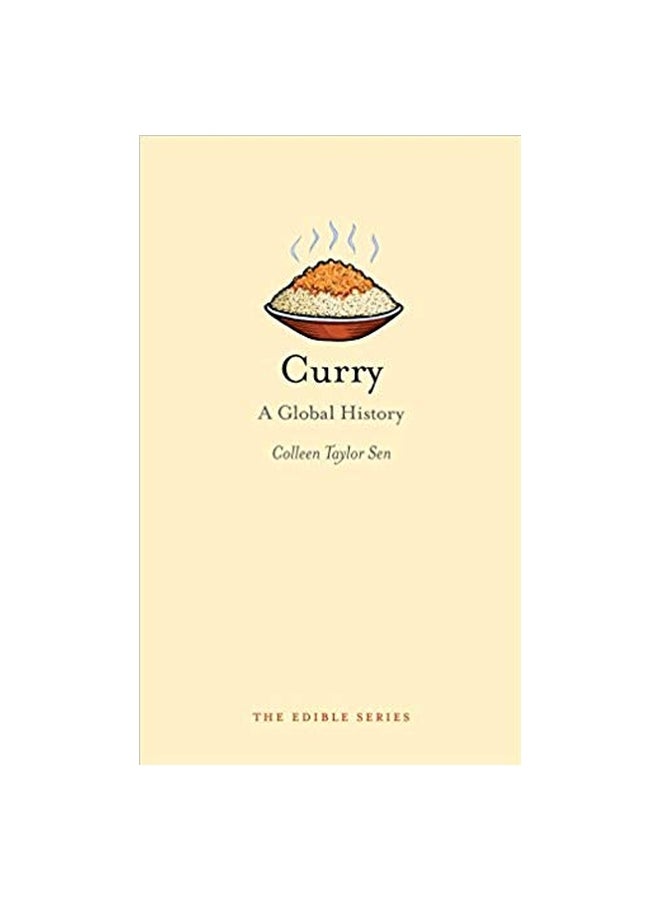 Curry A Global History Hardcover English by Colleen Taylor Sen - 08-May-12 