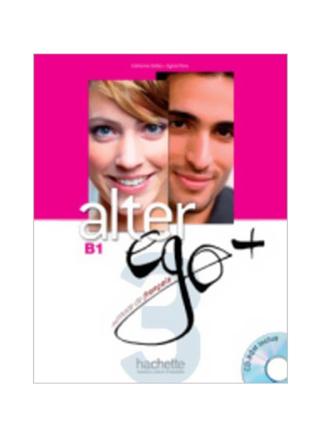 Alter Ego +: Livre De l'eleve With CD-ROM B1 Audiobook French by Catherine Dollez - 01-Jan-16 