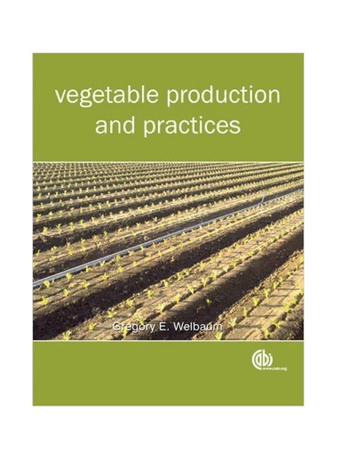 Vegetable Production And Practices Paperback English by G. E. Welbaum - 29 Jan 2015 