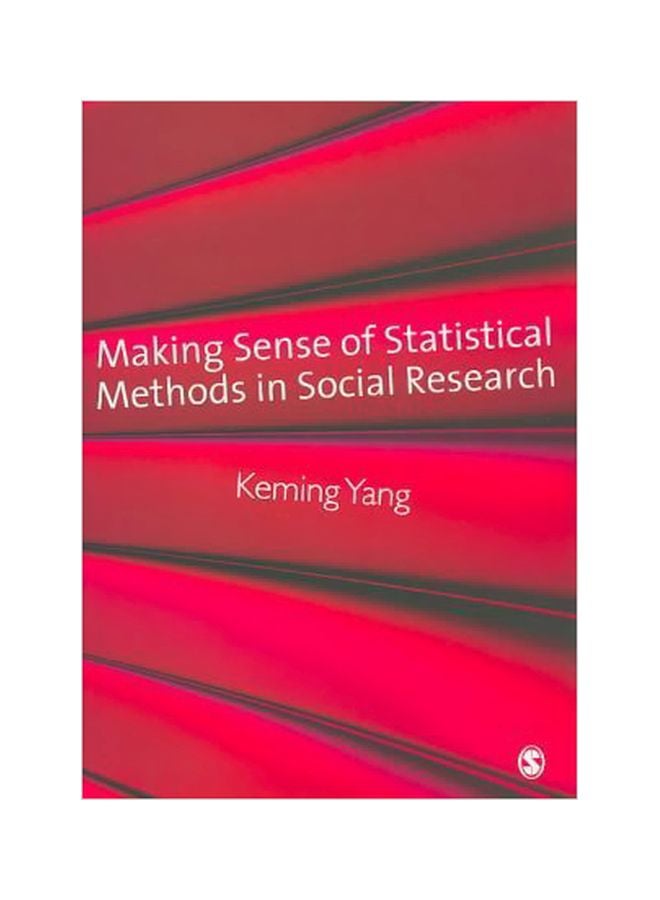 Making Sense Of Statistical Methods In Social Research Paperback English by Keming Yang - 30-May-10