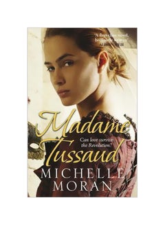 Madame Tussaud Paperback English by Michelle Moran - 04-Aug-11 - v1560682592/N26844181A_1