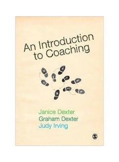 An Introduction To Coaching Paperback English by Janice Dexter - 15-Nov-10 