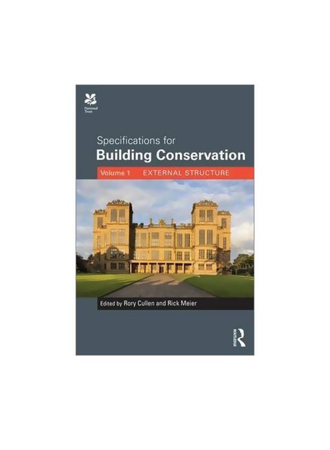 Specifications For Building Conservation: Volume 1: External Structure Hardcover English by Rory Cullen - 12-Oct-15