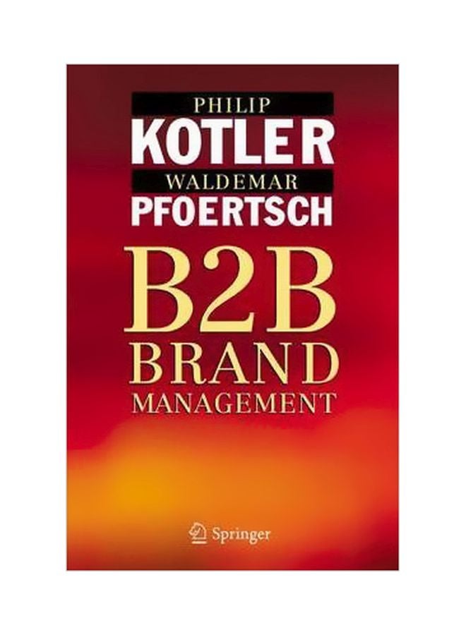B2B Brand Management Paperback English by Philip Kotler - 09-Nov-10