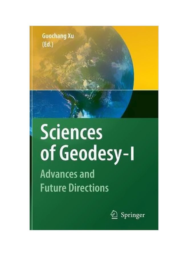 Sciences Of Geodesy - I : Advances And Future Directions Hardcover English by Guochang Xu - 29 Nov 2010 