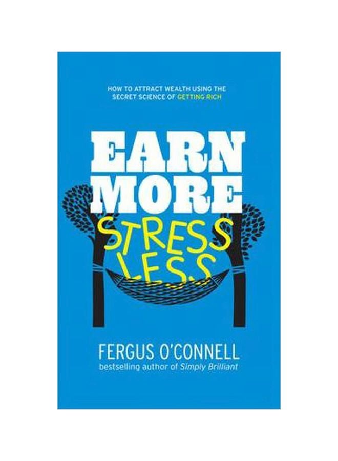 Earn More, Stress Less Paperback English by Fergus O'Connell - 24-May-10 