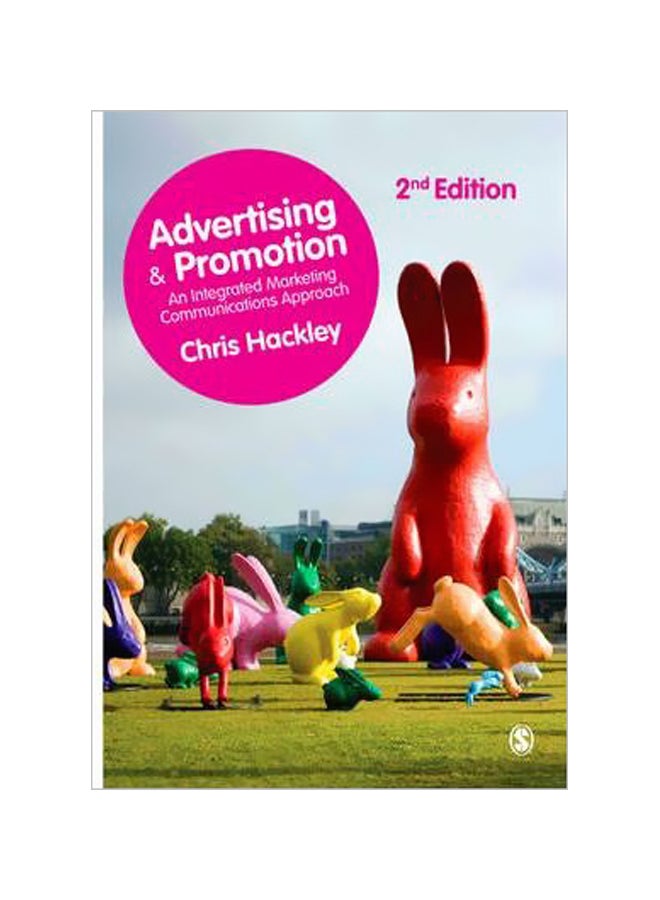 Advertising And Promotion An Integrated Marketing Communications Approach Paperback English by Chris Hackley - 17-Mar-10