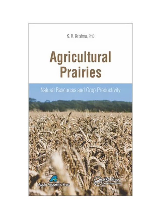 Agricultural Prairies:Natural Resources And Crop Productivity Hardcover English by K. R. Krishna - 42032