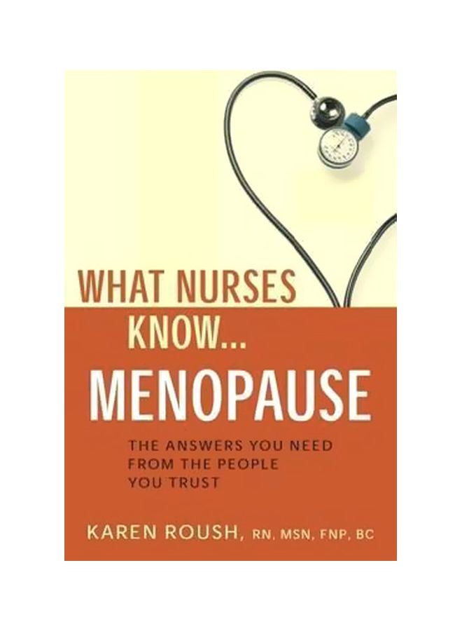 What Nurses Know...Menopause Paperback English by Karen Roush - 01-Oct-10 