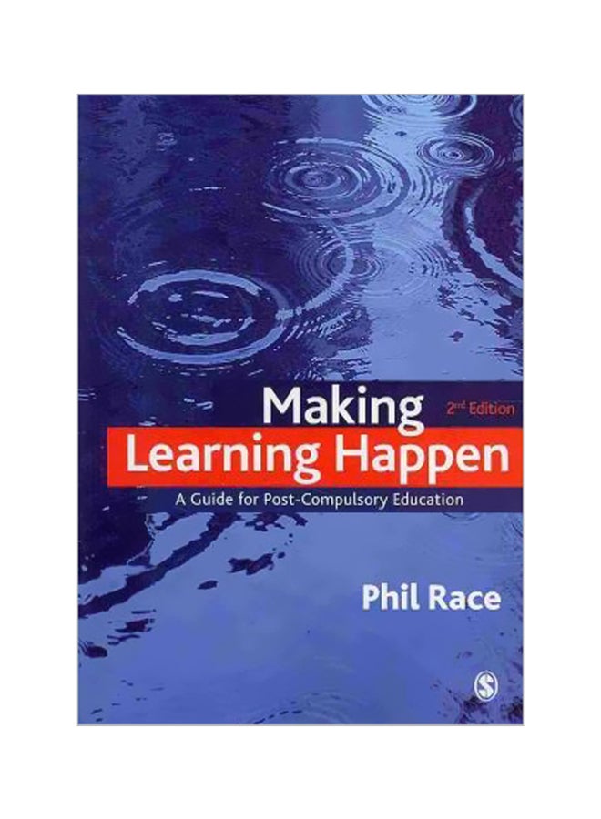 Making Learning Happen A Guide For Post-compulsory Education Paperback English by Phil Race - 16-Jun-10 