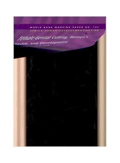 Female Genital Cutting, Women's Health, And Development Paperback English by Khama Rogo - 15-Oct-07