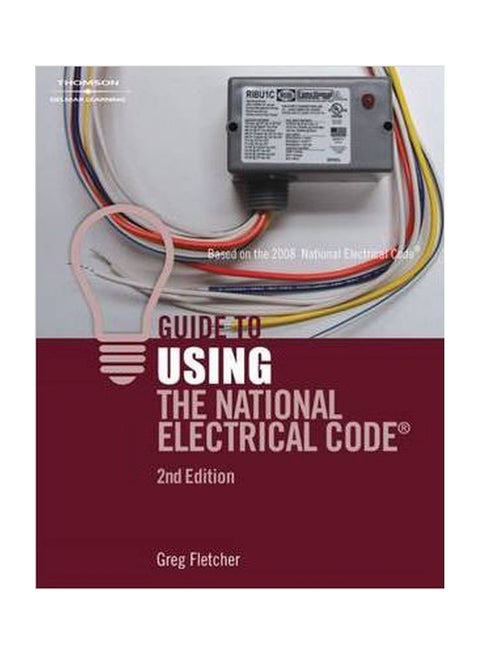 Guide To Using The National Electrical Code Paperback English by Gregory W. Fletcher - 16-Jan-08