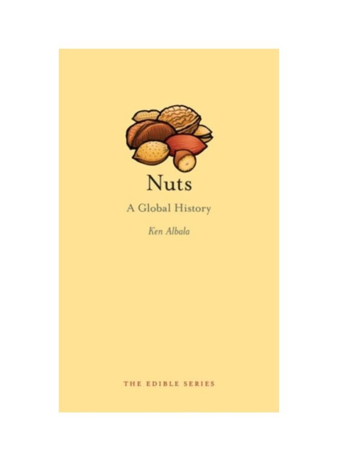 Nuts:A Global History The Edible History Hardcover English by Ken Albala - 41744 