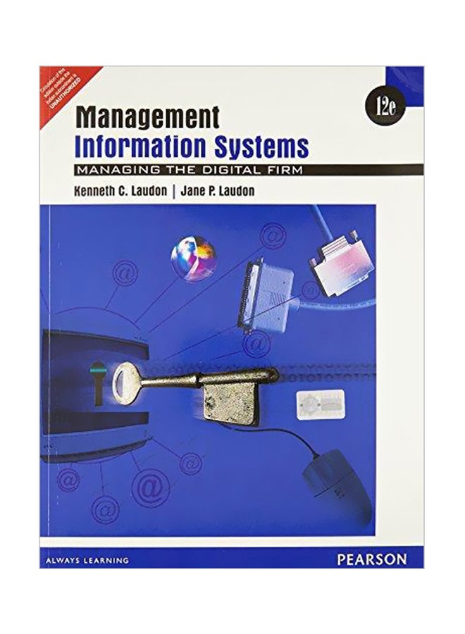 Management Information Systems : Managing The Digital Firm Paperback English by Kenneth C. Laudon - 01 Dec 2012 