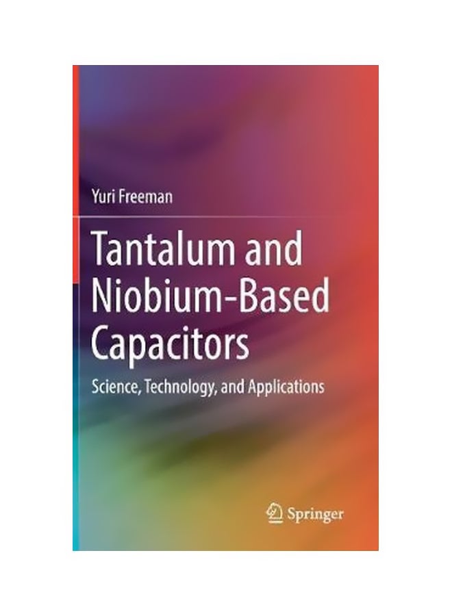 Tantalum and Niobium-Based Capacitors Hardcover English by Yuri Freeman - 18 Nov 2017 