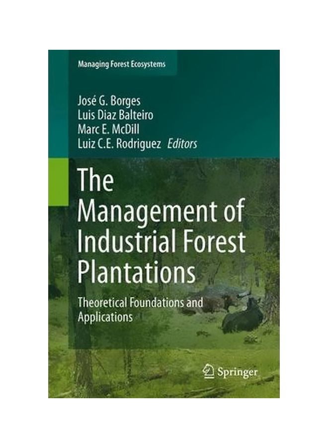 The Management Of Industrial Forest Plantations :Theoretical Foundations And Applications Hardcover English by Jose G. Borges - 15 Sep 2014 