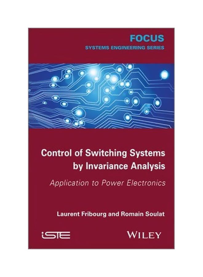 Control Of Switching Systems By Invariance Analysis Hardcover English by Laurent Fribourg - 26-Jul-13 