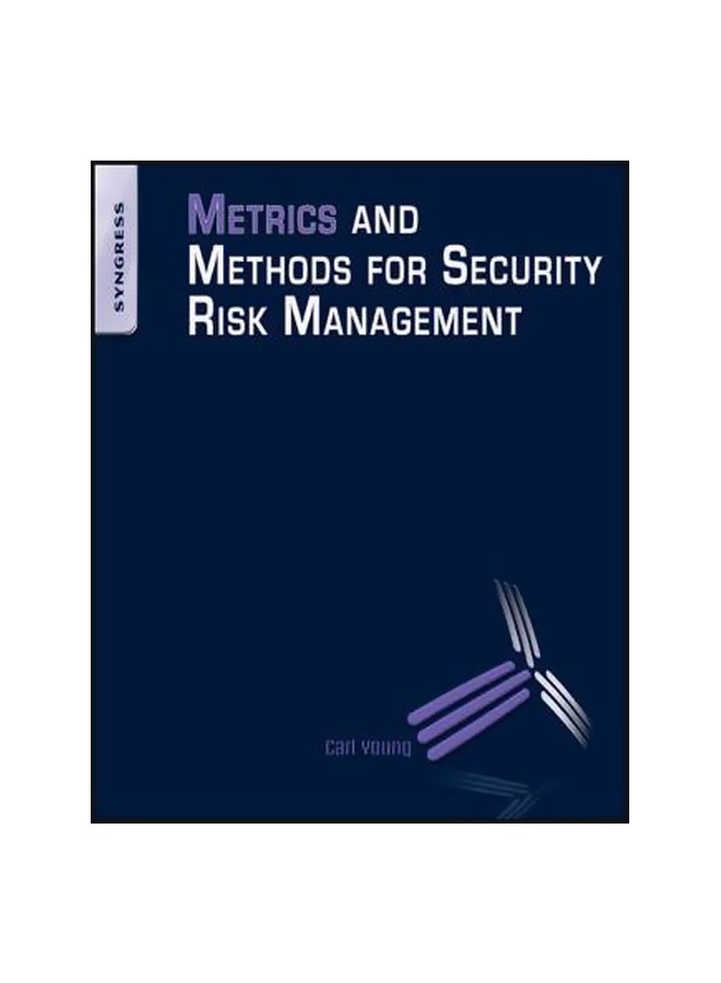 Metrics And Methods For Security Risk Management Paperback English by Carl Young - 20-Sep-10 