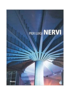Pier Luigi Nervi Hardcover English by Tullia Iori - 15-Jun-09 