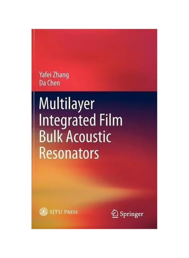 Multilayer Integrated Film Bulk Acoustic Resonators Hardcover English by Yafei Zhang - 01-Sep-12 