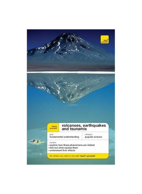 Teach Yourself Volcanoes, Earthquakes And Tsunamis paperback english - 29-Jun-07