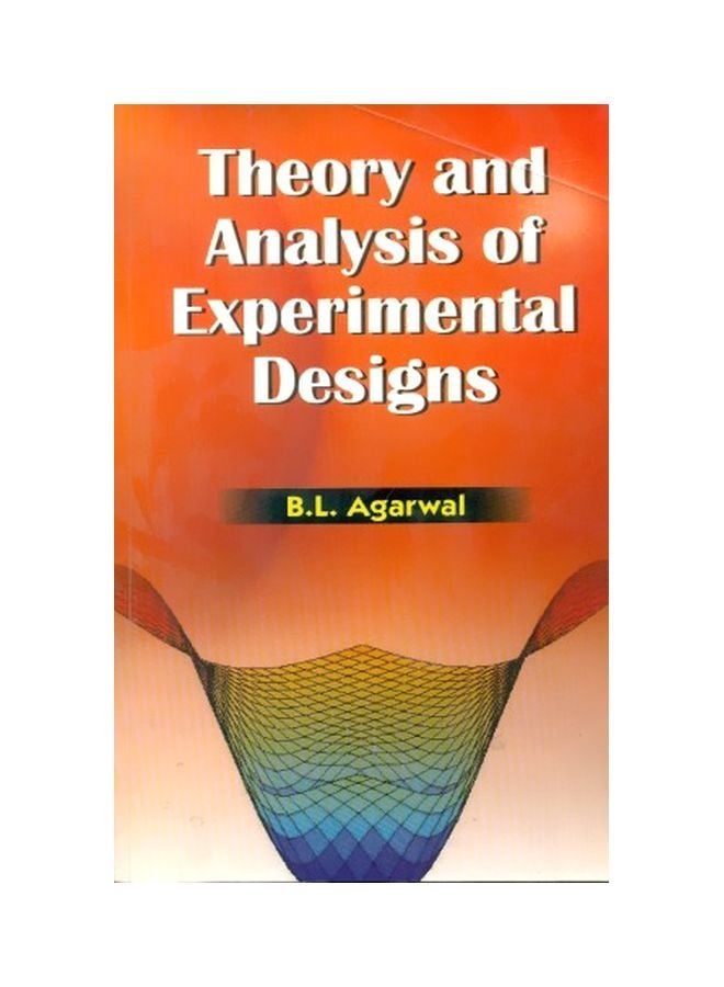 Theory And Analysis Of Experimental Designs Paperback English by B L Agarwal - 01 Dec 2010 