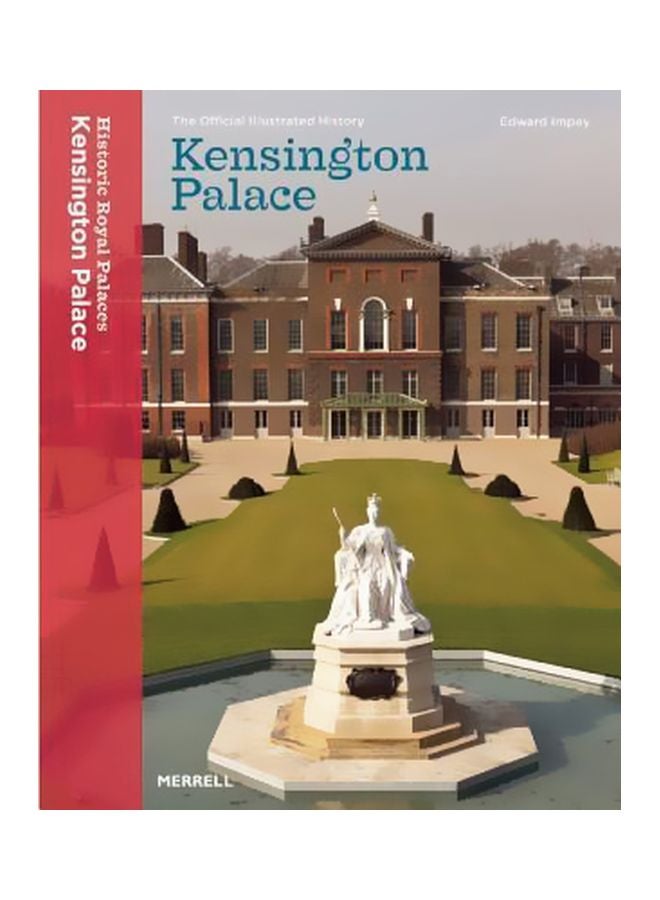 Kensington Palace : The Official Illustrated History Paperback English by Edward Impey - 15-Jan-13 