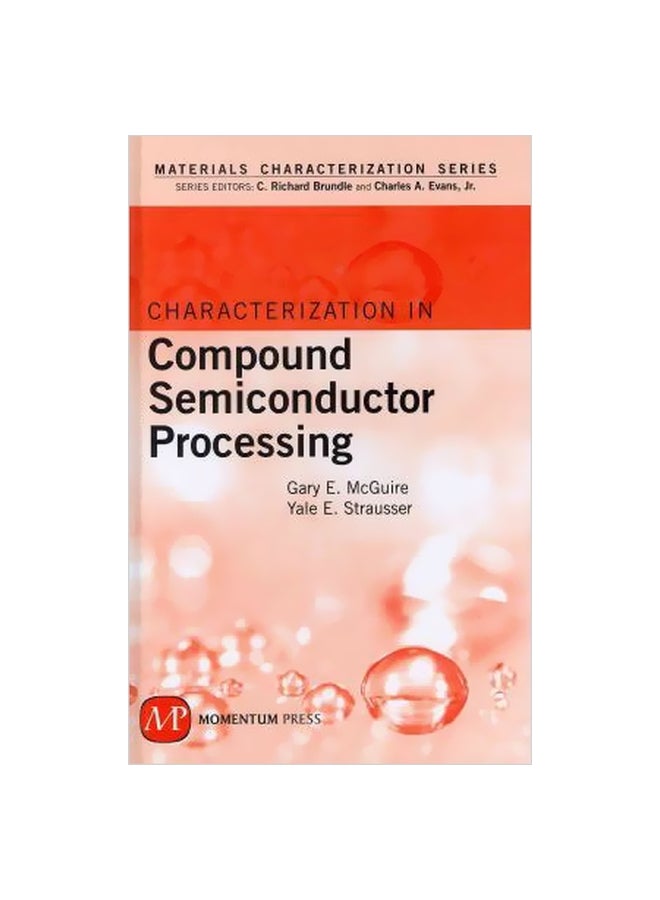 Characterization In Compound Semiconductor Processing Hardcover English by Gary E. McGuire - 41078 