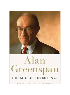 The Age Of Turbulence: Adventures In a New World Hardcover English by Alan Greenspan - 17 Sep 2007