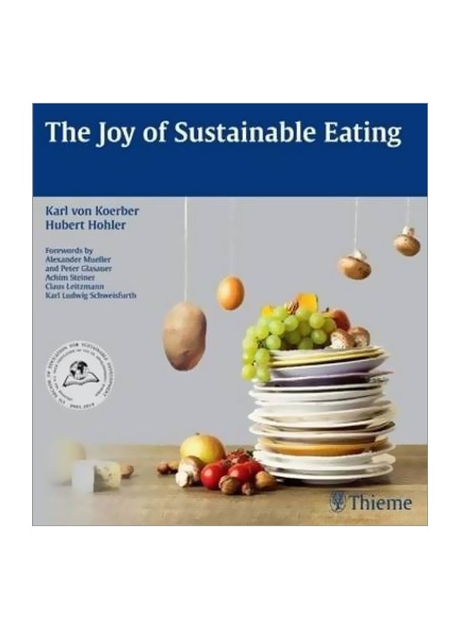 The Joy Of Sustainable Eating Paperback English by Karl von Koerber - 16-Aug-13